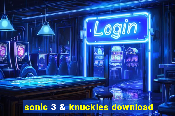 sonic 3 & knuckles download